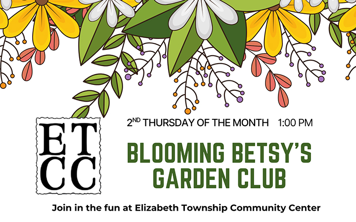 Join the Blooming Betsy’s: Elizabeth Township's Garden Club with Heart